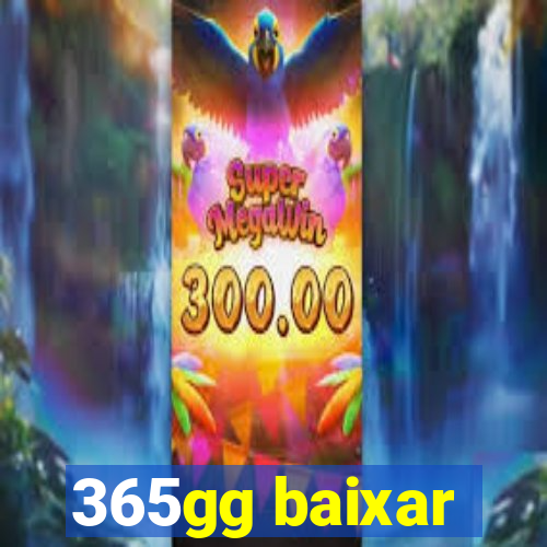 365gg baixar